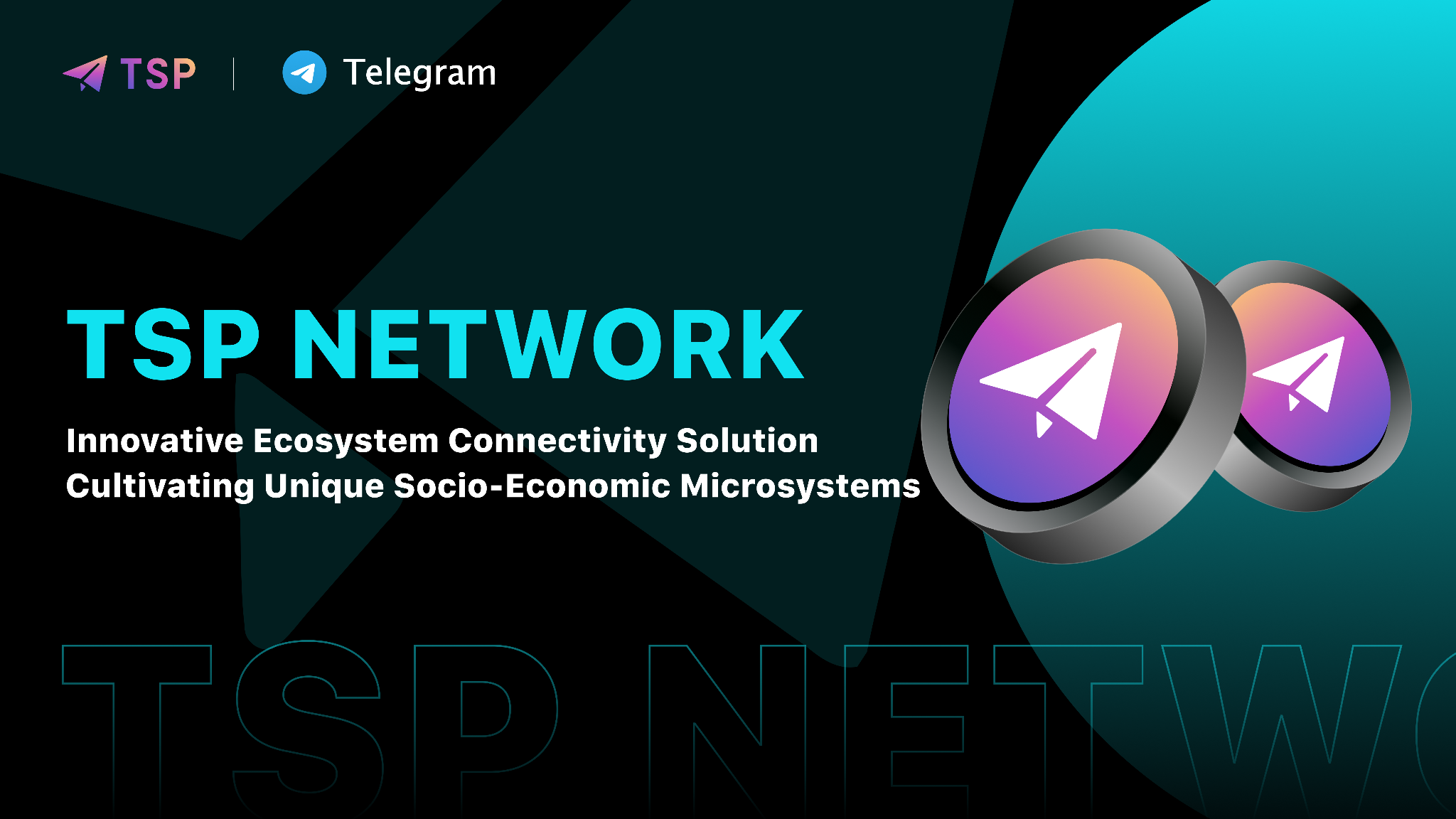 PR1、《 TSP Network：全球首个以Telegram为核心的服务型生态网络 》